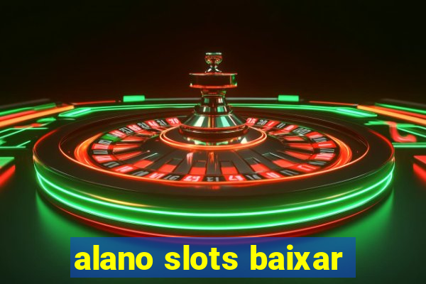 alano slots baixar